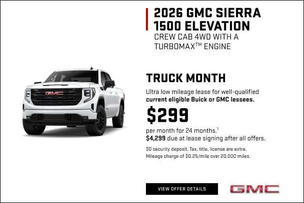 TRUCK MONTH

Ultra low mileage lease for well-qualified current eligible Buick or GMC lessees.

$...